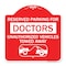 Signmission Reserved Parking for Doctors Unauthorized Vehicles Towed Away, A-DES-RW-1818-23115 A-DES-RW-1818-23115 - alternate 1